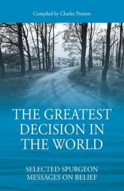 Cover for Charles Preston · The Greatest Decision in the World (Paperback Book) (2021)