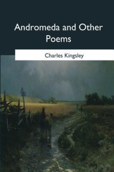 Cover for Charles Kingsley · Andromeda and Other Poems (Taschenbuch) (2017)