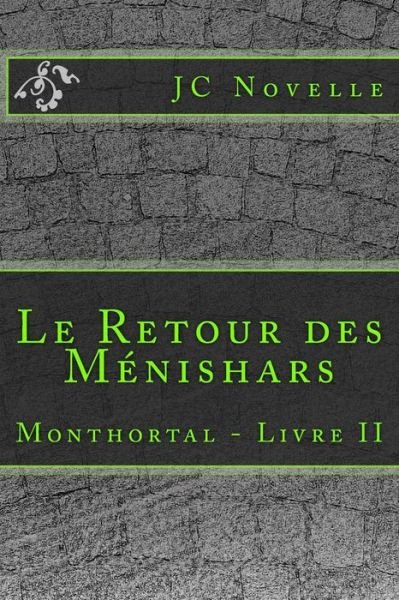 Cover for Jc Novelle · Le Retour des Menishars (Paperback Bog) (2018)