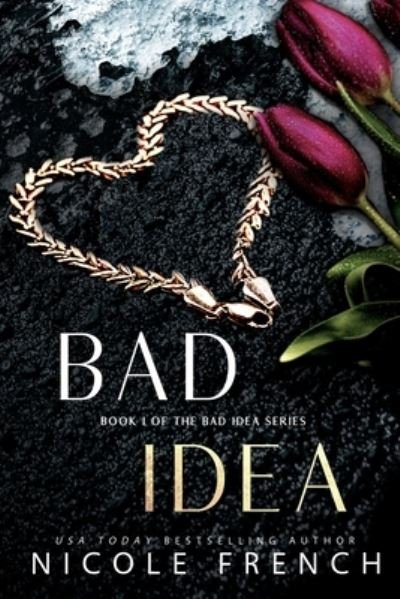 Cover for Nicole French · Bad Idea (Paperback Book) (2018)