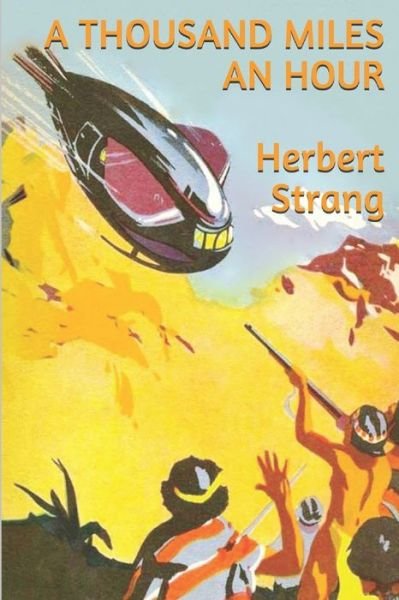Cover for Herbert Strang · A Thousand Miles an Hour (Paperback Book) (2018)
