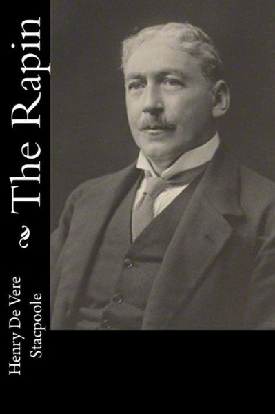 Cover for Henry De Vere Stacpoole · The Rapin (Paperback Book) (2018)