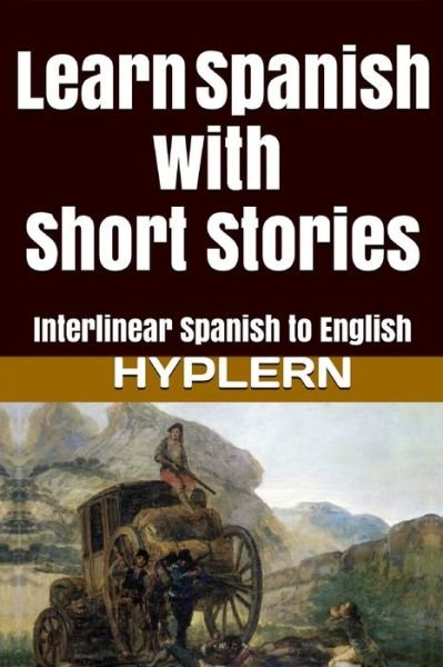Cover for Kees van den End · Learn Spanish with Short Stories (Paperback Book) (2017)