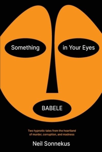 Cover for Neil Sonnekus · Something in Your Eyes / Babele (Paperback Book) (2022)