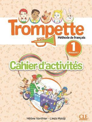 Cover for Linda Maldji · Trompette 1: Niveau A1.1 - Cahier d'activites + audio (Paperback Book) (2024)