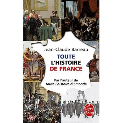 Jean-Claude Barreau · Toute l'histoire de France (Hardcover bog) (2012)
