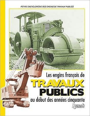 Cover for Mpts Syndicat National Des Ind · French Public Works Vehicles of the Fifties (Innbunden bok) (2009)