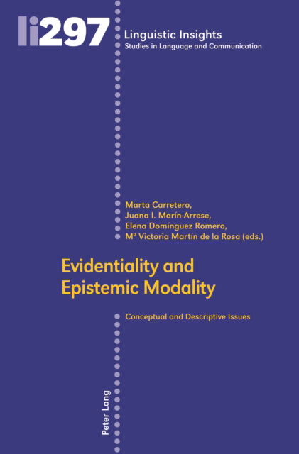 Cover for Evidentiality and Epistemic Modality: Conceptual and Descriptive Issues - Linguistic Insights (Hardcover Book) [New edition] (2023)