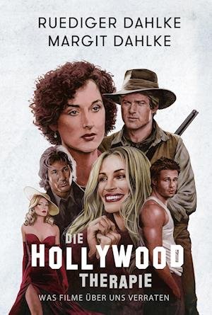 Cover for Ruediger Dahlke · Die Hollywood-Therapie (Hardcover Book) (2018)