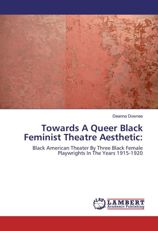 Cover for Downes · Towards A Queer Black Feminist T (Book)