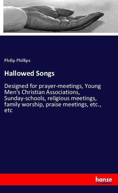 Cover for Phillips · Hallowed Songs (Book)