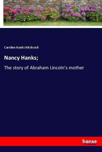 Cover for Hitchcock · Nancy Hanks; (Book)