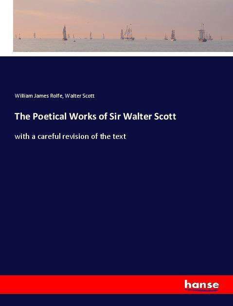 Cover for Rolfe · The Poetical Works of Sir Walter (Bog)