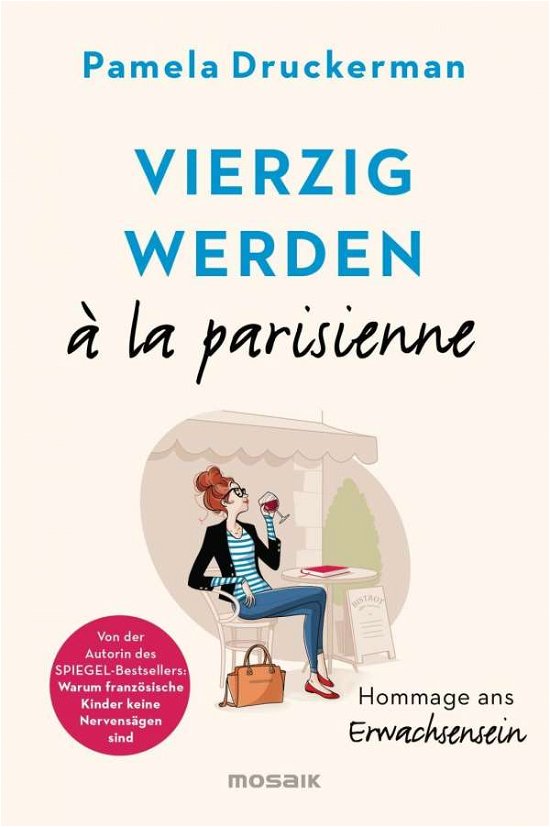 Cover for Druckerman · Vierzig werden à la parisien (Bog)