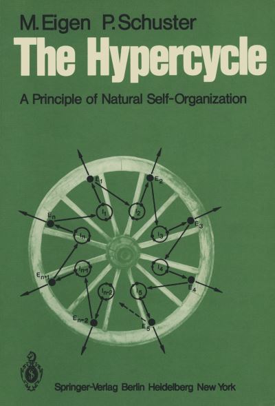 Cover for M. Eigen · The Hypercycle: A Principle of Natural Self-Organization (Paperback Book) (1979)