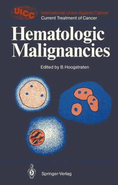 Cover for Hematologic Malignancies - UICC Current Treatment of Cancer (Paperback Book) [Softcover reprint of the original 1st ed. 1986 edition] (1986)