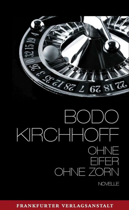 Cover for Kirchhoff · Ohne Eifer, ohne Zorn (Buch)