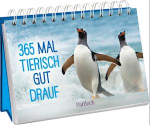Cover for Pattloch Verlag · 365 mal tierisch gut drauf! (Buch) (2024)