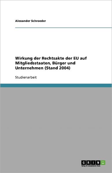 Cover for Schroeder · Wirkung der Rechtsakte der EU (Book) (2007)