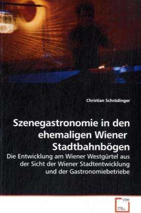 Cover for Schrödinger · Szenegastronomie in den ehe (Book)