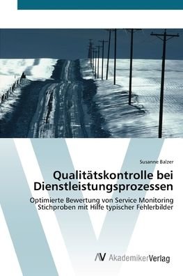 Cover for Balzer · Qualitätskontrolle bei Dienstlei (Buch) (2012)