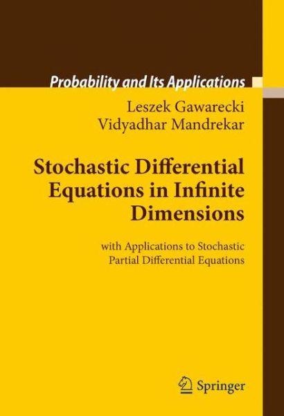 Cover for Leszek Gawarecki · Stochastic Differential Equations in Infinite Dimensions (Book) (2010)