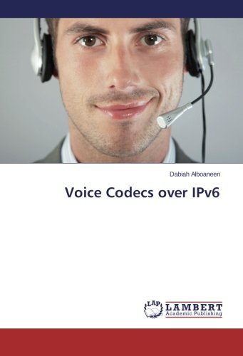 Cover for Dabiah Alboaneen · Voice Codecs over Ipv6 (Paperback Book) (2014)
