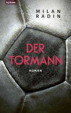 Cover for Milan Radin · Der Tormann (Hardcover Book) (2021)