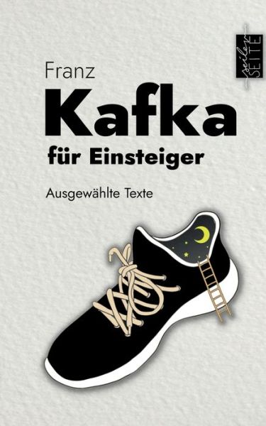 Kafka für Einsteiger - Franz Kafka - Boeken - Books on Demand - 9783734778933 - 3 maart 2023