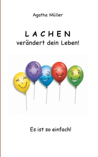 Cover for Müller · Lachen verändert dein Leben! (Bok) (2020)