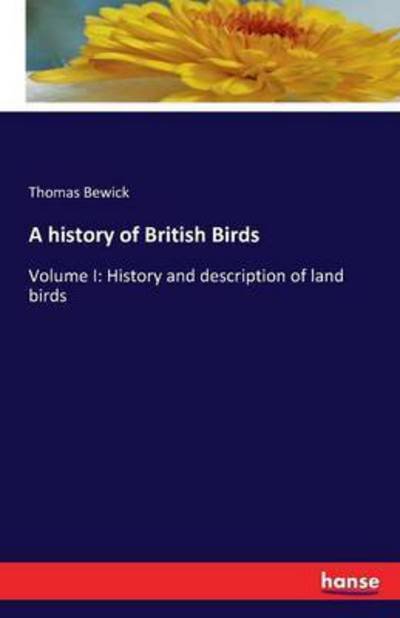 Cover for Bewick · A history of British Birds (Book) (2016)