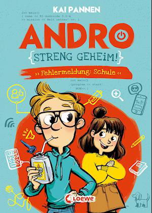 Cover for Kai Pannen · Andro, streng geheim! (Band 1) - Fehlermeldung: Schule (Inbunden Bok) (2021)