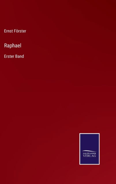 Cover for Ernst Foerster · Raphael (Hardcover Book) (2021)