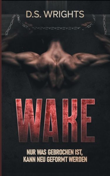 Cover for D S Wrights · Wake (Paperback Book) (2021)