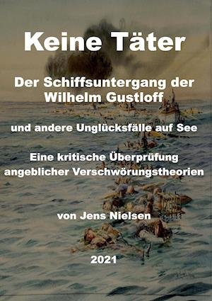 Cover for Jens Nielsen · Der Schiffsuntergang der Wilhelm Gustloff (Hardcover bog) (2021)