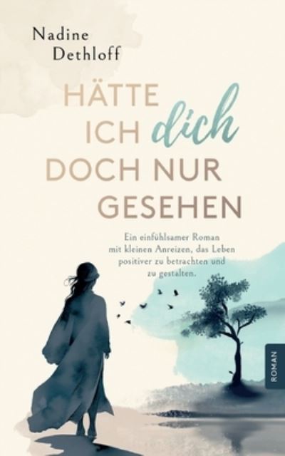 Cover for Nadine Dethloff · Hätte ich Dich doch nur gesehen (Book) (2024)