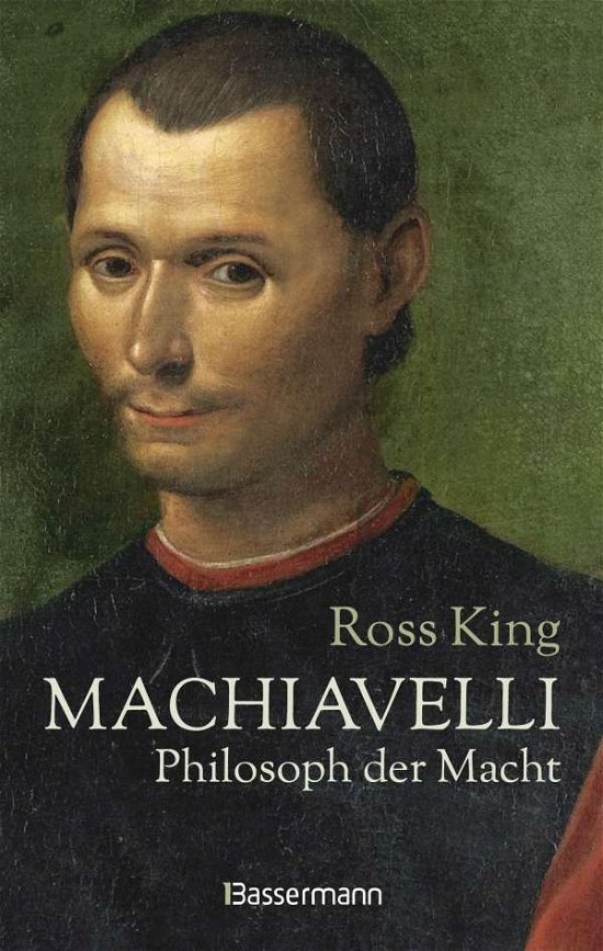 Cover for King · Machiavelli - Philosoph der Macht (Book)