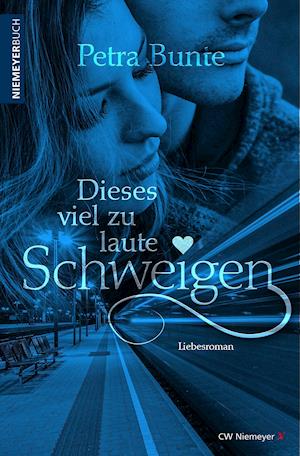 Dieses viel zu laute Schweigen - Petra Bunte - Bücher - Niemeyer C.W. Buchverlage - 9783827193933 - 1. September 2021