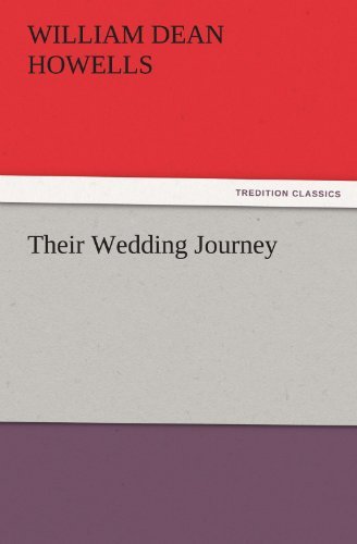 Cover for William Dean Howells · Their Wedding Journey (Tredition Classics) (Paperback Book) (2011)