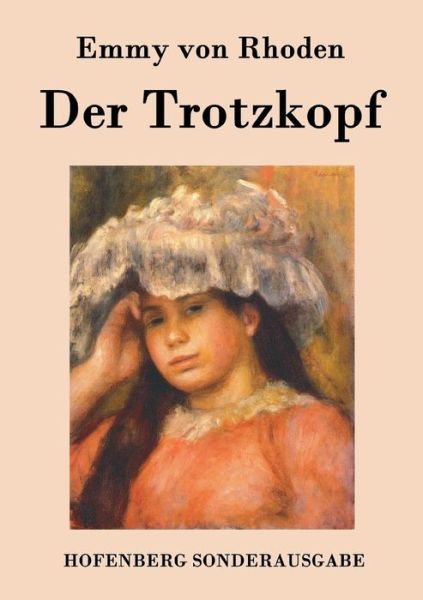 Cover for Emmy Von Rhoden · Der Trotzkopf (Paperback Book) (2015)