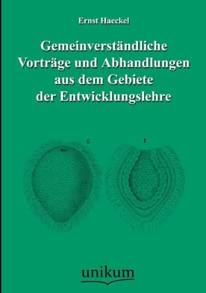 Cover for Ernst Haeckel · Gemeinverstandliche Vortrage Und Abhandlungen Aus Dem Gebiete Der Entwicklungslehre (Pocketbok) [German edition] (2012)