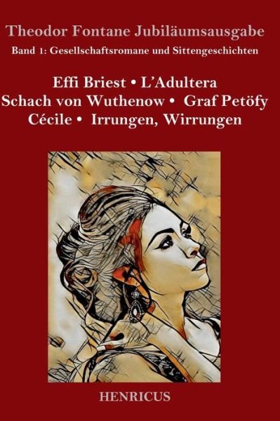 Cover for Theodor Fontane · Gesellschaftsromane und Sittengeschichten (Gebundenes Buch) (2019)
