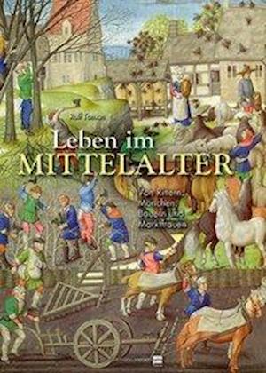 Cover for Toman · Leben im Mittelalter (Book)