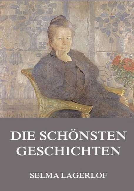 Cover for Lagerlöf · Die schönsten Geschichten (Book)