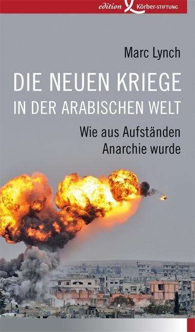 Cover for Lynch · Die neuen Kriege in der arabische (Bok)