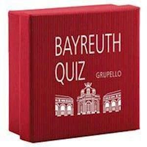 Bayreuth-Quiz - Sabine Schramm - Gesellschaftsspiele - Grupello Verlag - 9783899783933 - 11. August 2021