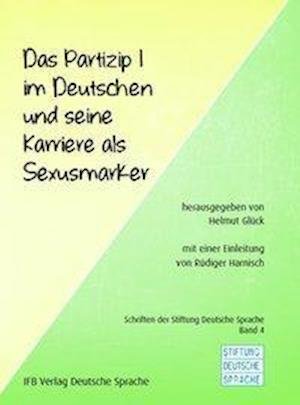 Das Partizip I im Deutschen und s - Glück - Books -  - 9783942409933 - 