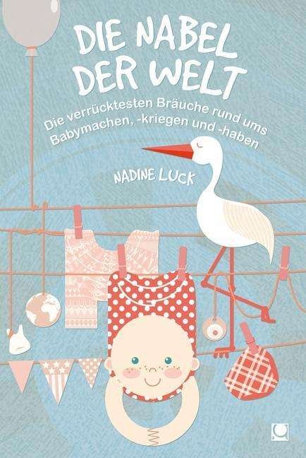 Cover for Luck · Die Nabel der Welt (Book)