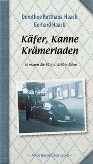 Cover for Kotthaus-Haack · Käfer, Kanne, Krämerlade (Book)