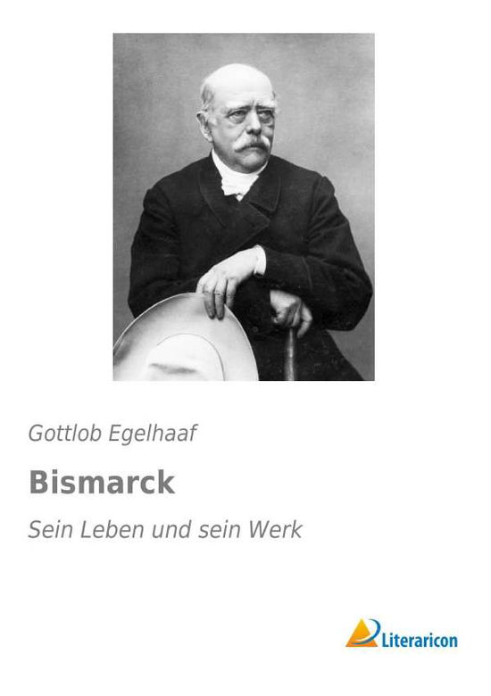 Cover for Egelhaaf · Bismarck (Book)